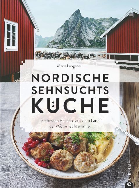 Cover: 9783959612470 | Nordische Sehnsuchtsküche | Marie Langenau | Buch | 256 S. | Deutsch