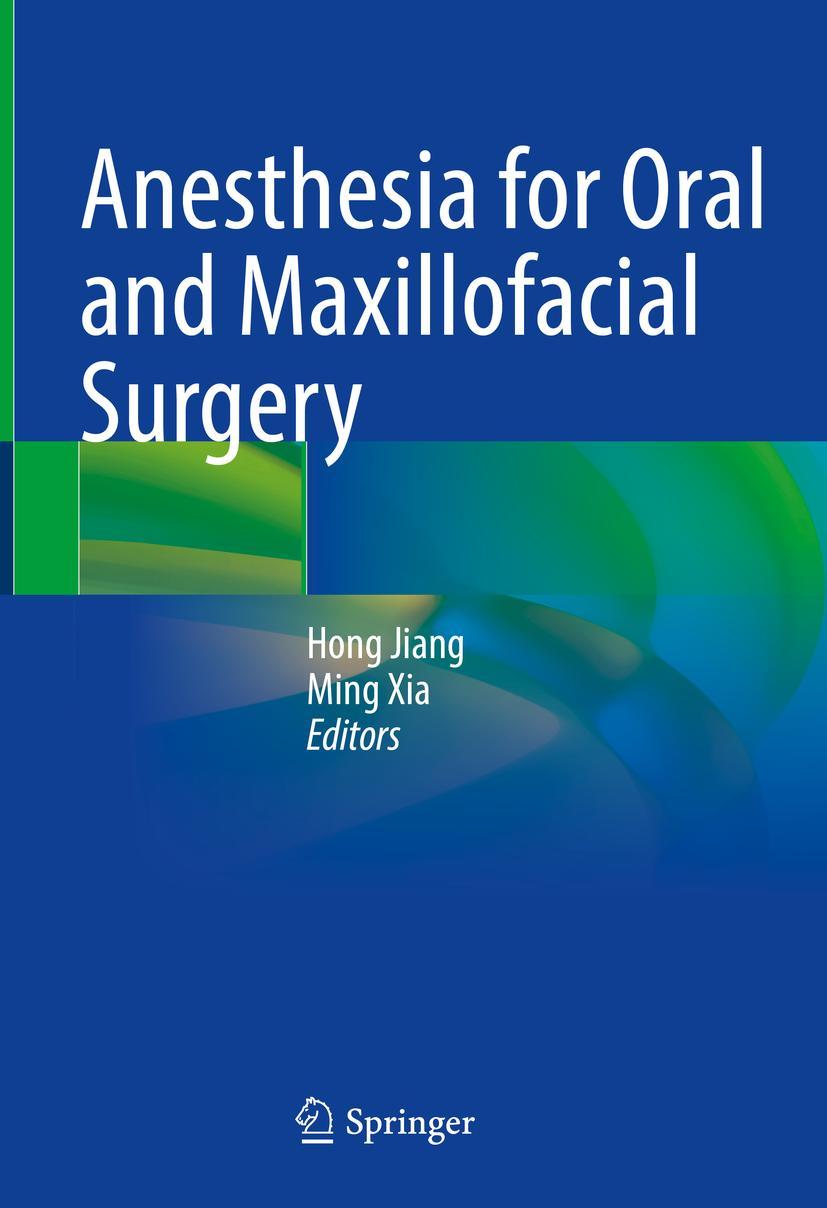 Cover: 9789811972867 | Anesthesia for Oral and Maxillofacial Surgery | Ming Xia (u. a.) | vii