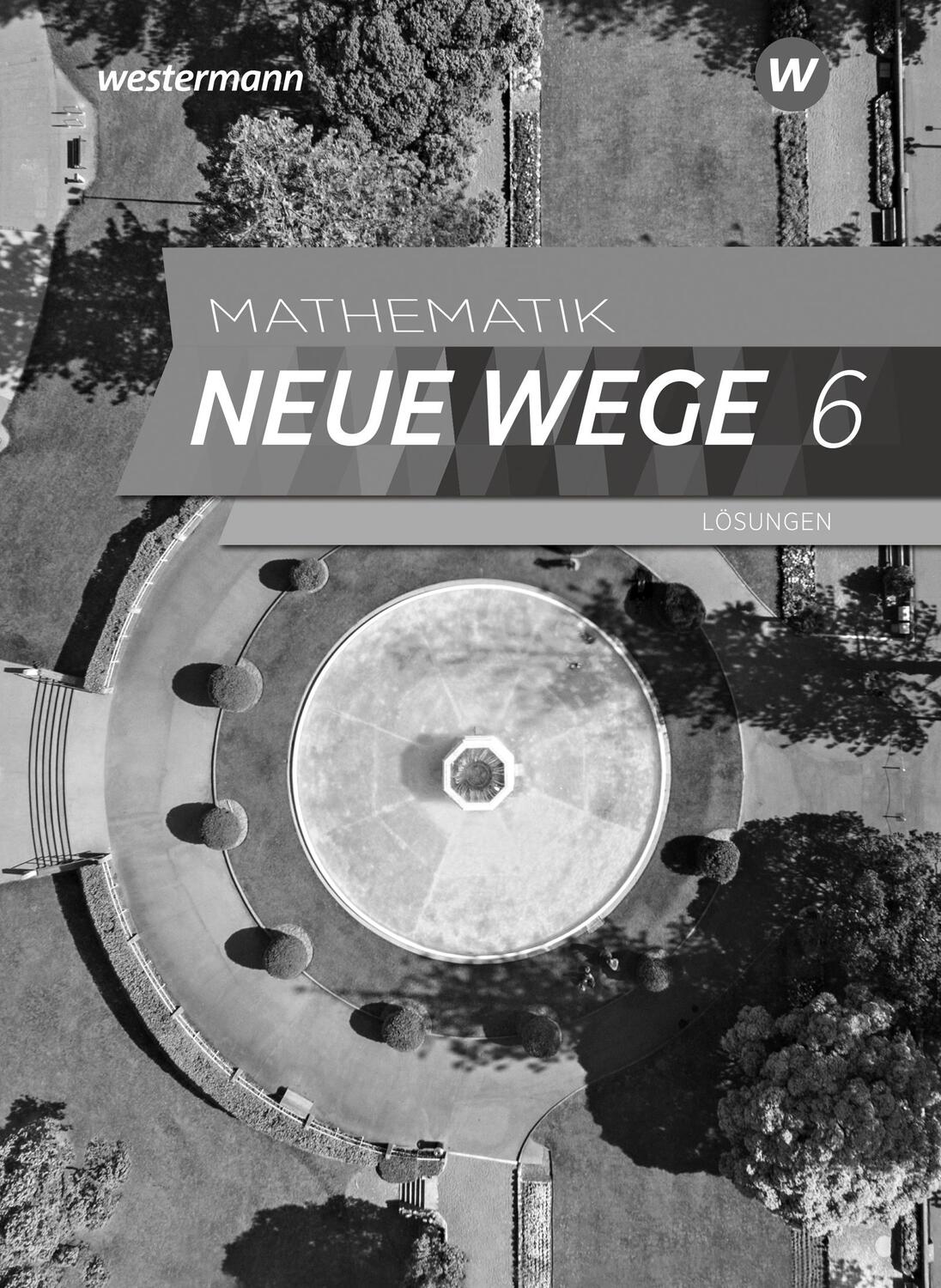 Cover: 9783141256192 | Mathematik Neue Wege SI 6. Lösungen. G9. Nordrhein-Westfalen und...