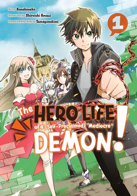 Cover: 9781646513345 | The Hero Life of a (Self-Proclaimed) Mediocre Demon! 1 | Amaui | Buch