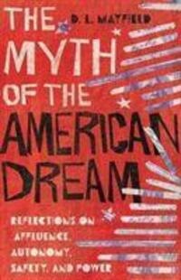 Cover: 9780830845989 | The Myth of the American Dream - Reflections on Affluence,...