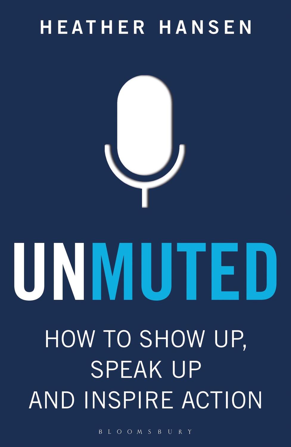 Cover: 9781472993809 | Unmuted | How to Show Up, Speak Up, and Inspire Action | Hansen | Buch