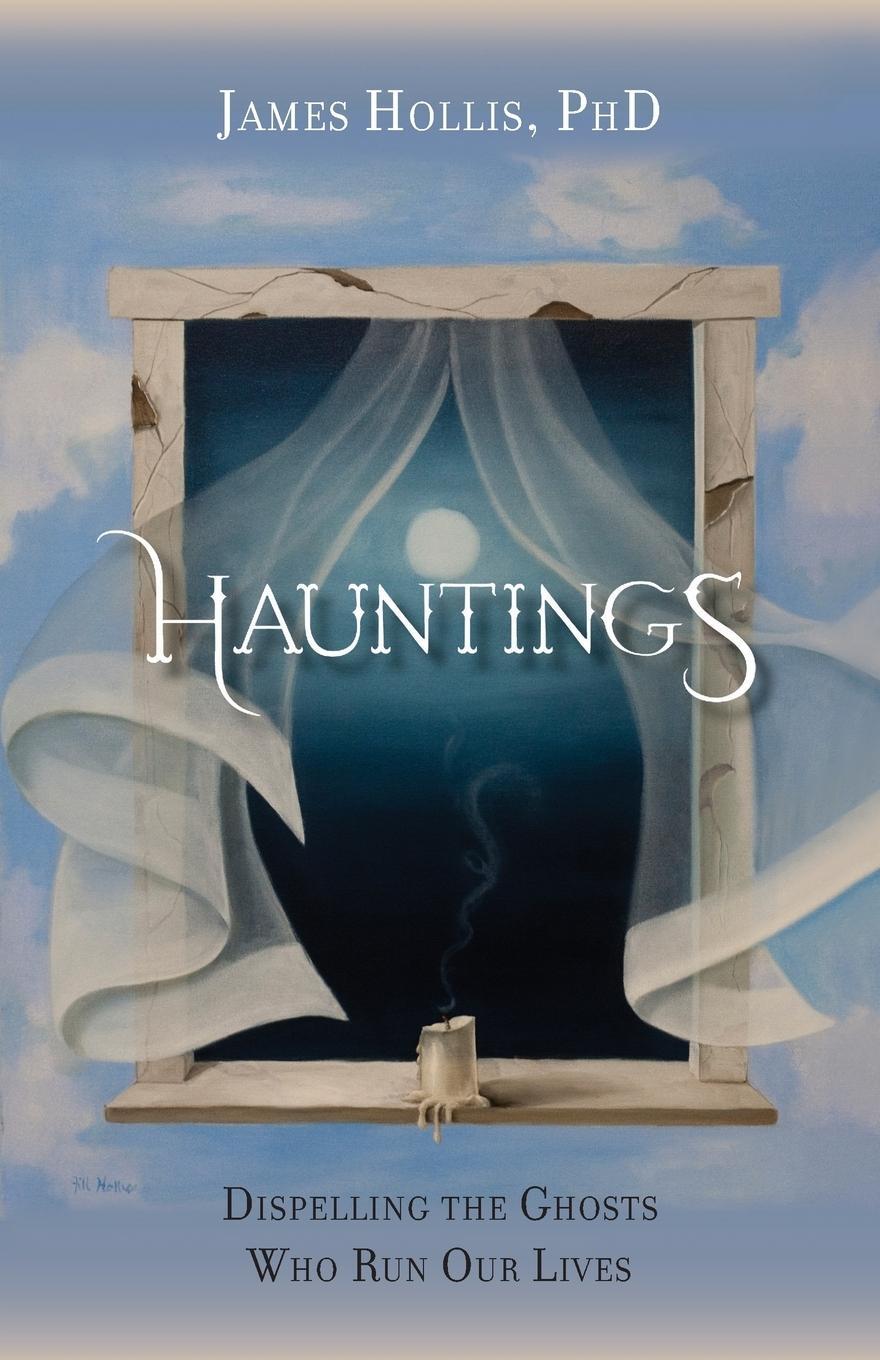 Cover: 9781888602623 | Hauntings - Dispelling the Ghosts Who Run Our Lives | James Hollis