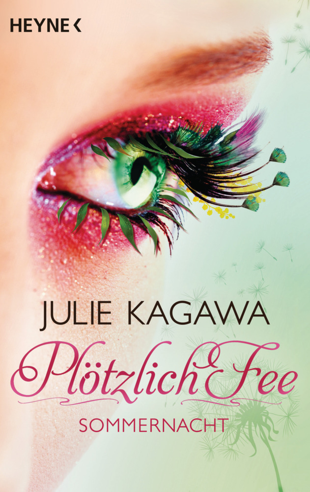 Cover: 9783453528574 | Plötzlich Fee - Sommernacht | Roman | Julie Kagawa | Taschenbuch