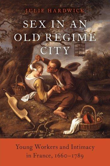 Cover: 9780190945183 | Sex in an Old Regime City | Julie Hardwick | Buch | Gebunden | 2020