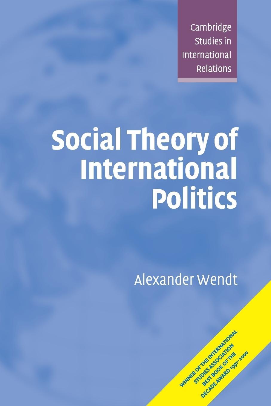 Cover: 9780521469609 | Social Theory of International Politics | Alexander Wendt | Buch