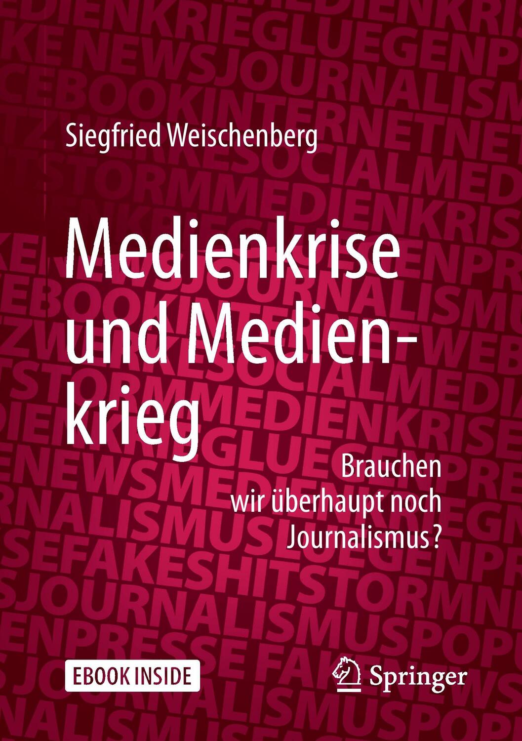 Cover: 9783658177973 | Medienkrise und Medienkrieg | Siegfried Weischenberg | Taschenbuch