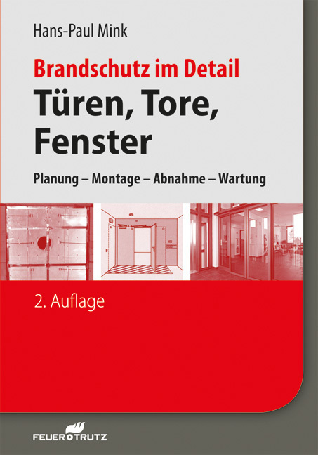 Cover: 9783862352494 | Brandschutz im Detail - Türen, Tore, Fenster | Hans-Paul Mink | Buch