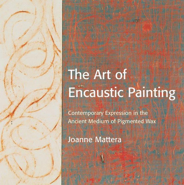 Cover: 9780823002832 | The Art of Encaustic Painting: Contemporary Expression in the...
