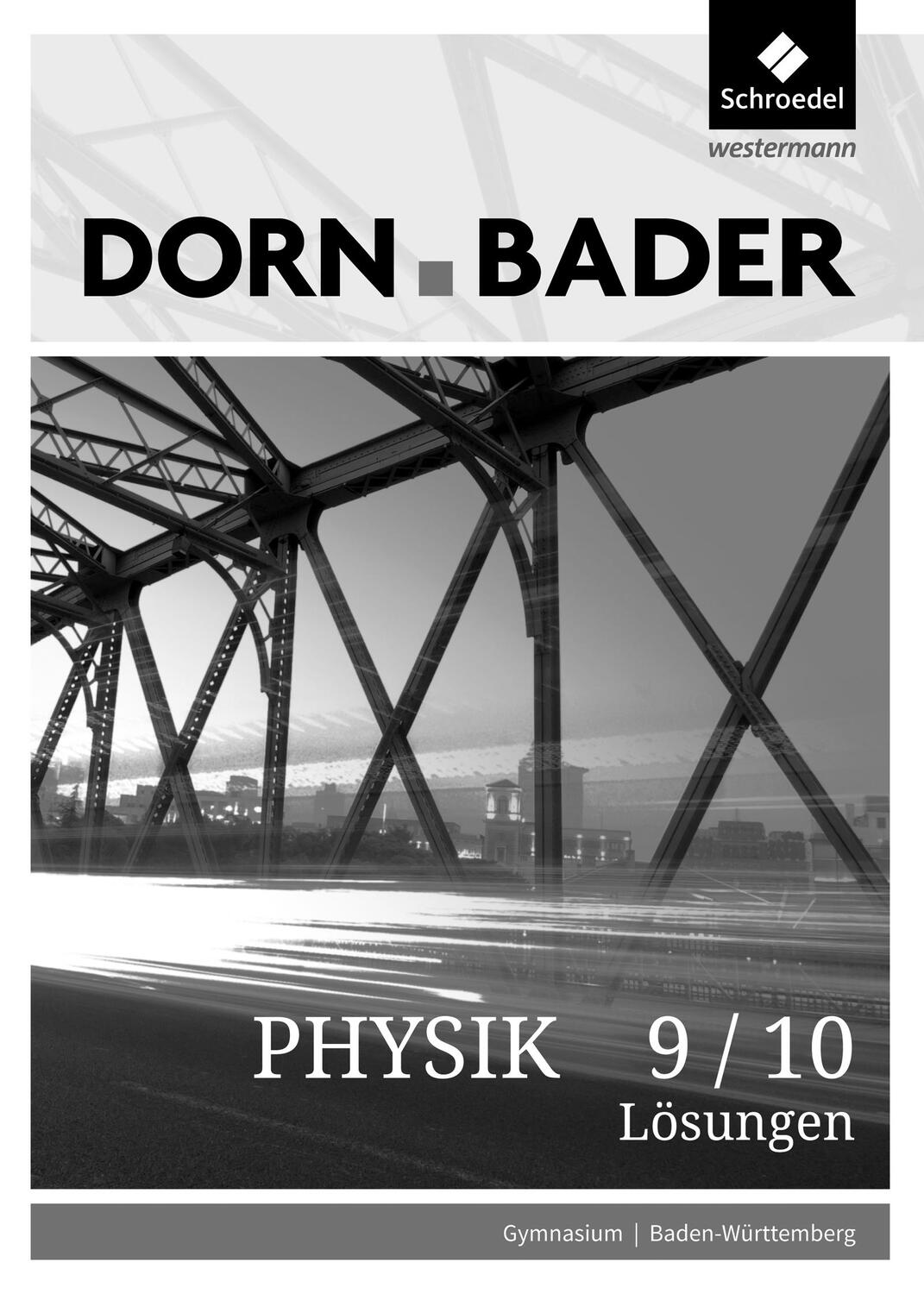 Cover: 9783507869899 | Dorn / Bader Physik SI 9/10. Lösungen. Baden-Württemberg | Broschüre
