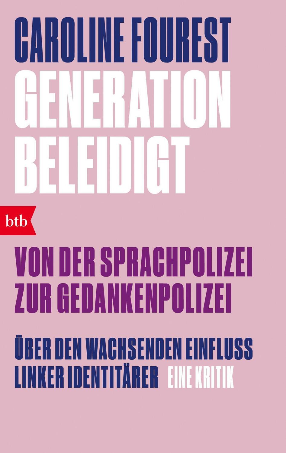 Cover: 9783442772322 | Generation Beleidigt. Von der Sprachpolizei zur Gedankenpolizei. | btb