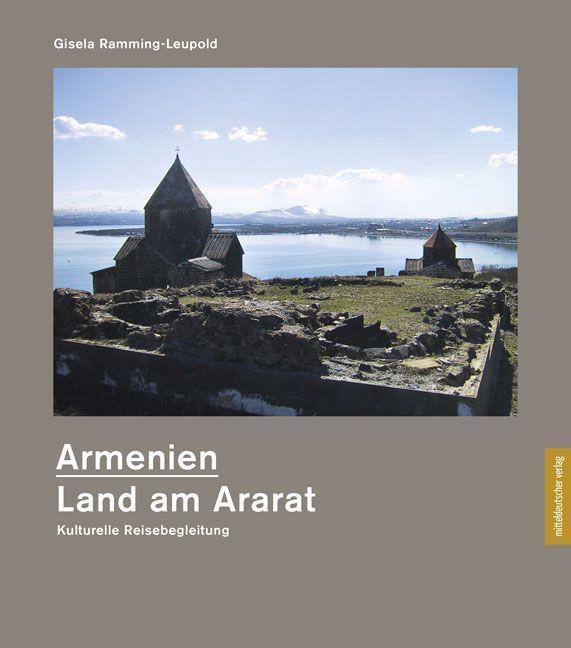 Cover: 9783963116759 | Armenien - Land am Ararat | Kulturelle Reisebegleitung | Buch | 2022