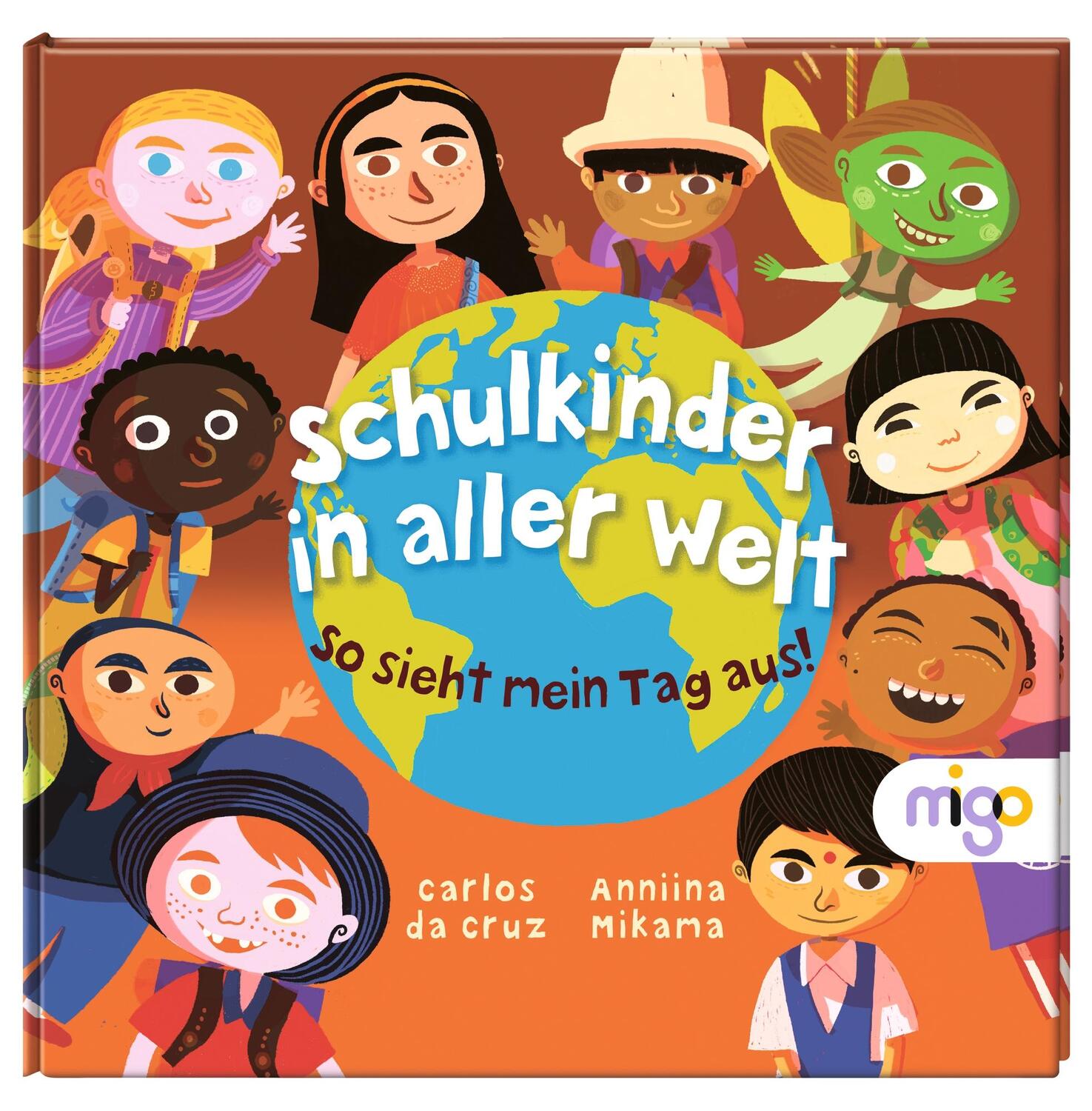 Bild: 9783968460635 | Schulkinder in aller Welt | So sieht mein Tag aus! | Anniina Mikama