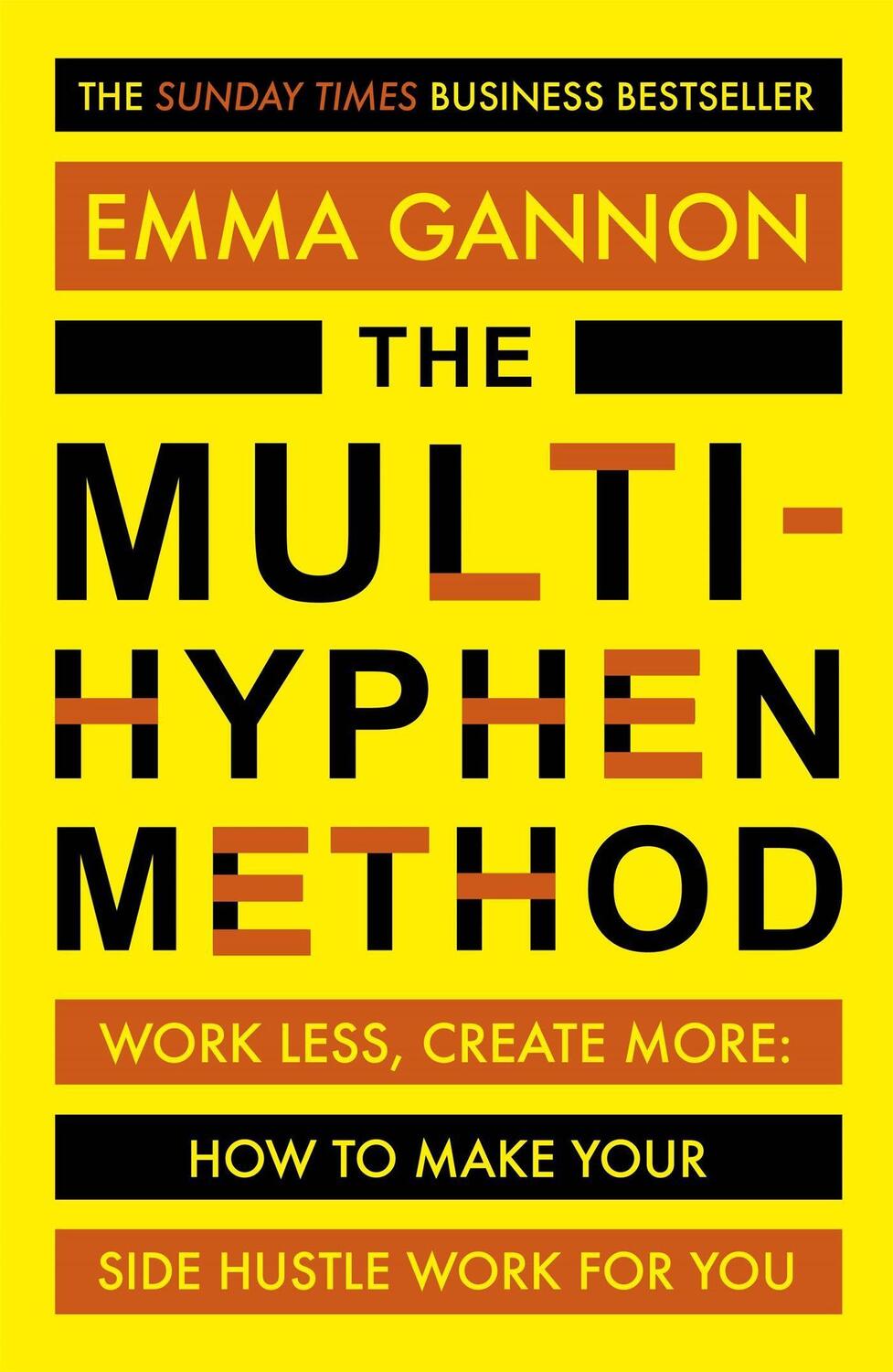 Cover: 9781473680128 | The Multi-Hyphen Method | The Sunday Times business bestseller | Buch