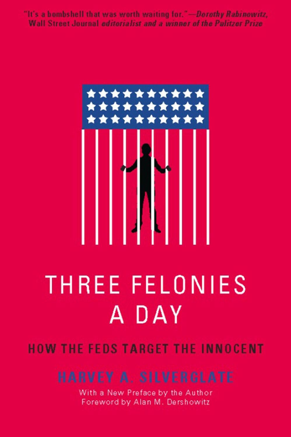 Cover: 9781594035227 | Three Felonies a Day | How the Feds Target the Innocent | Silverglate