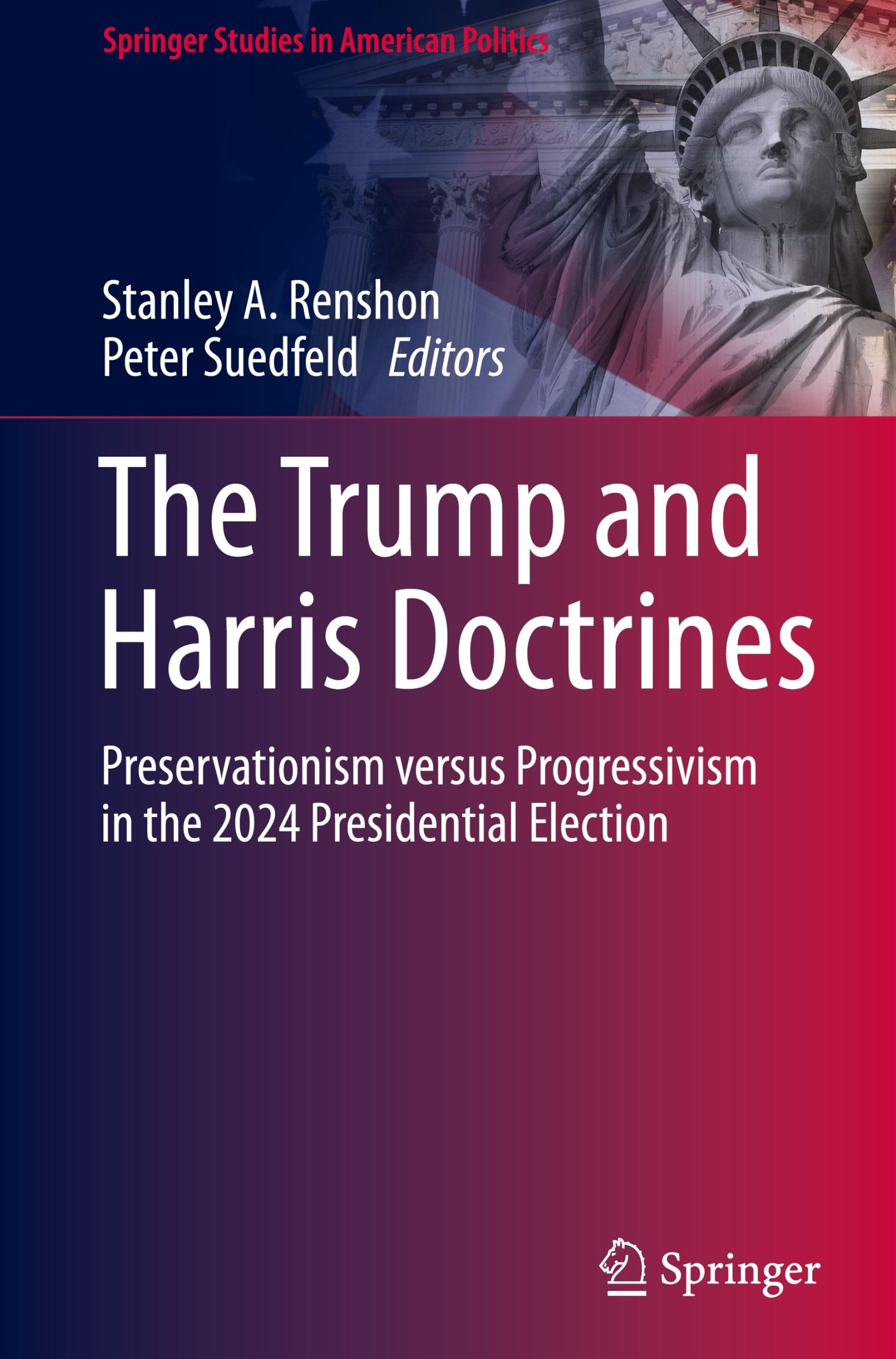 Cover: 9783031527982 | The Trump and Harris Doctrines | Peter Suedfeld (u. a.) | Buch | xviii