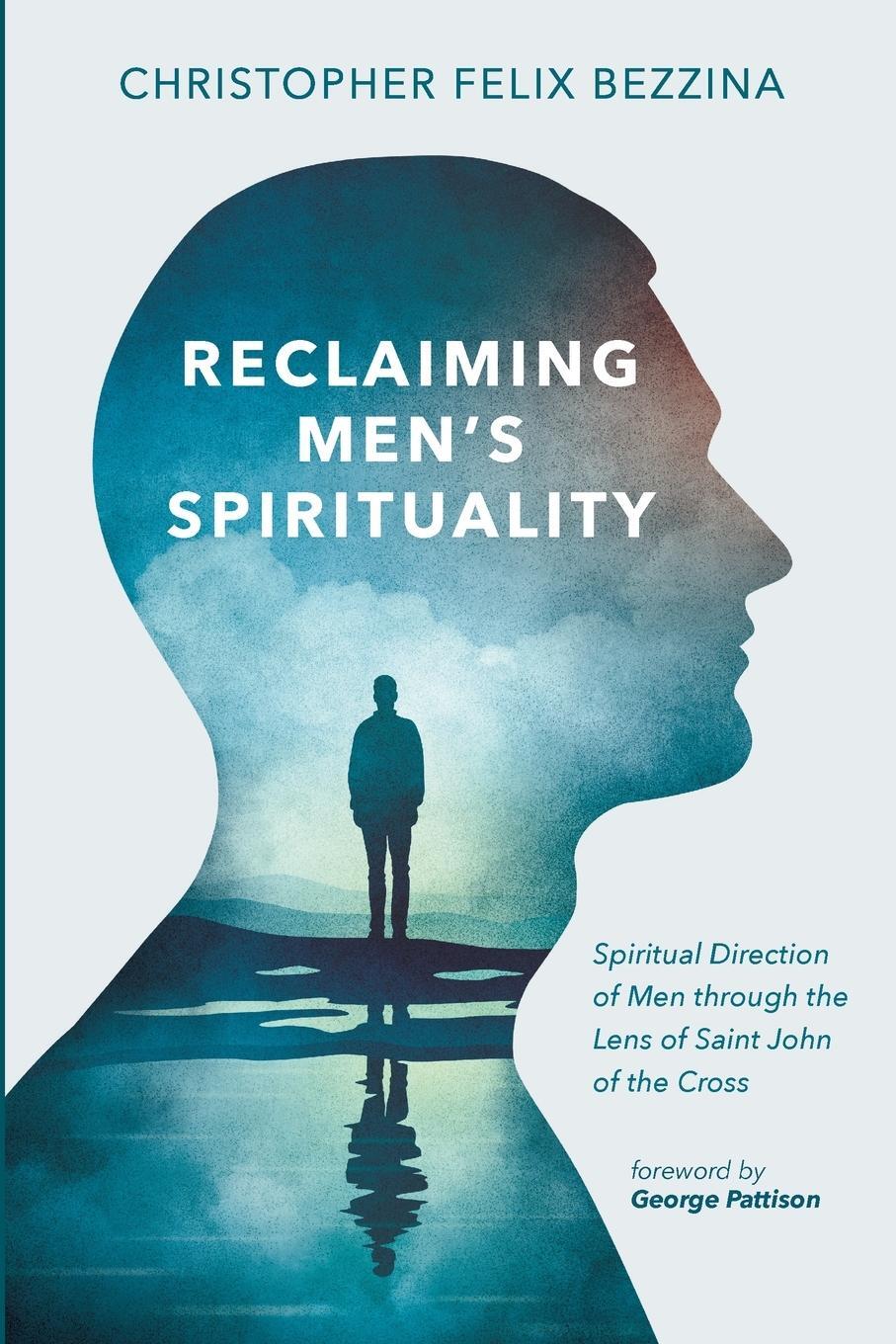 Cover: 9781666763522 | Reclaiming Men's Spirituality | Christopher Felix Bezzina | Buch