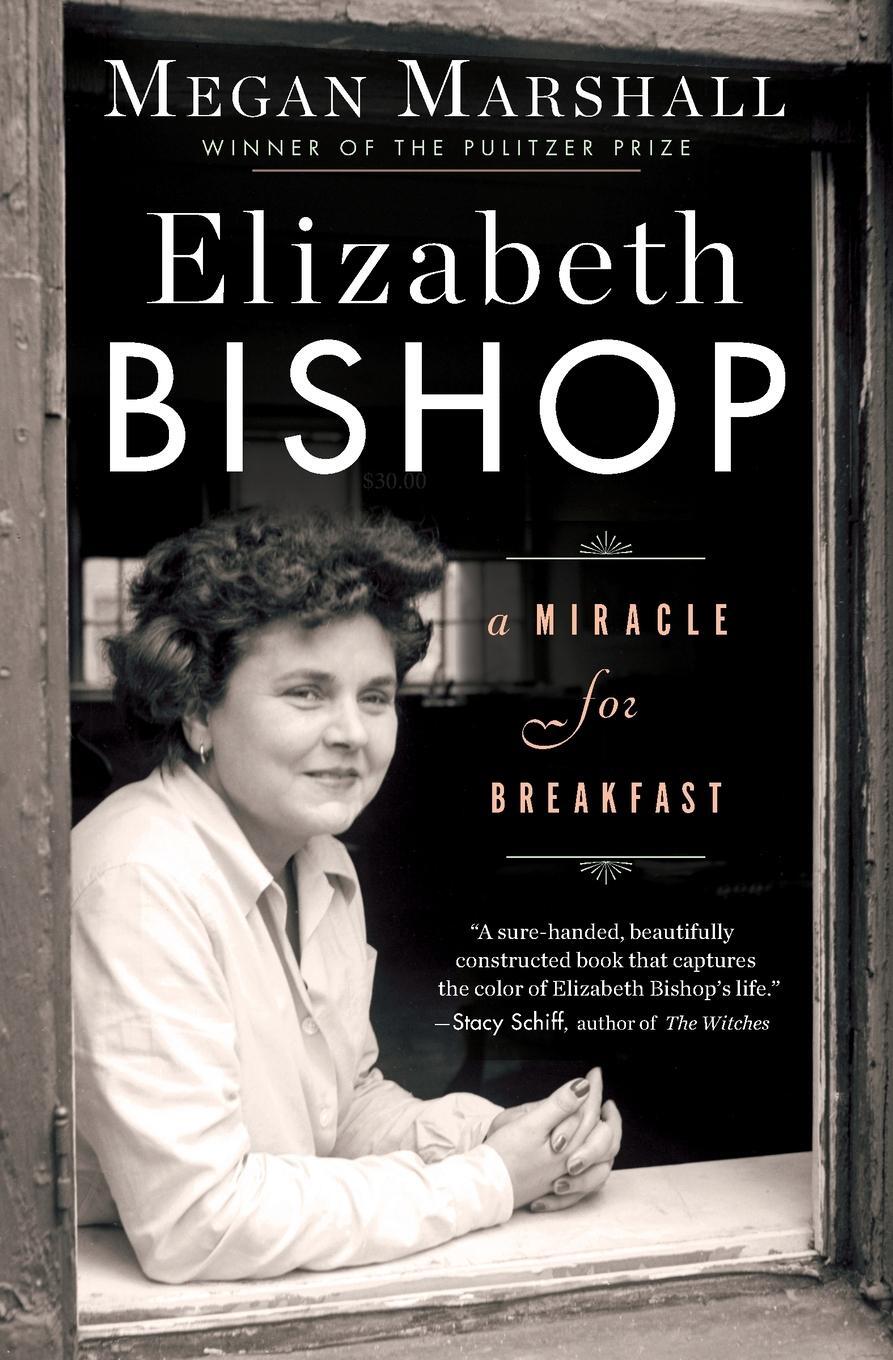 Cover: 9781328745637 | Elizabeth Bishop | A Miracle for Breakfast | Megan Marshall | Buch