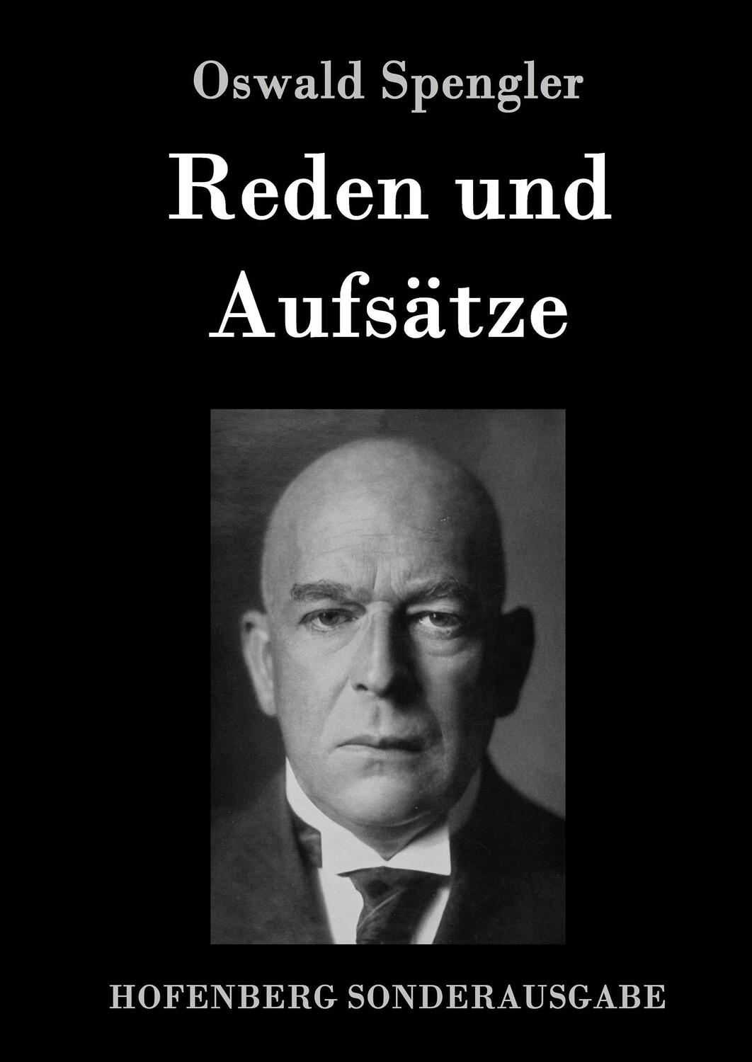 Cover: 9783843090063 | Reden und Aufsätze | Oswald Spengler | Buch | 272 S. | Deutsch | 2016