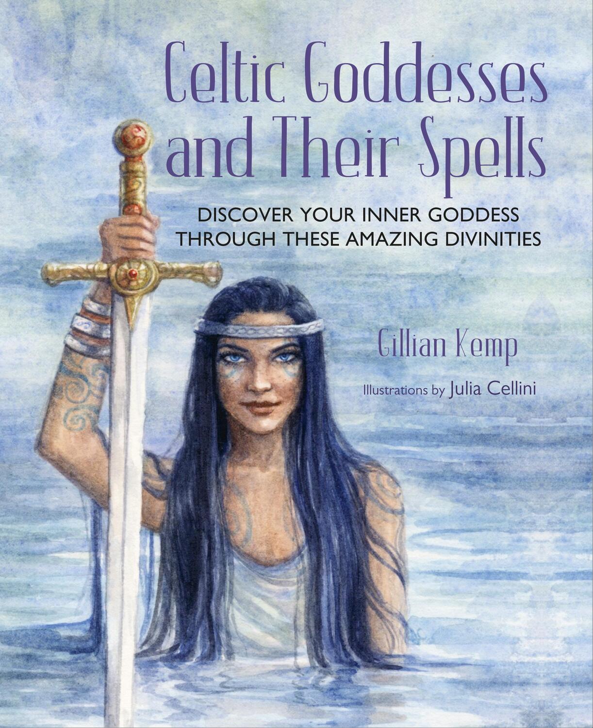 Cover: 9781800652378 | Celtic Goddesses and Their Spells | Gillian Kemp | Buch | Gebunden