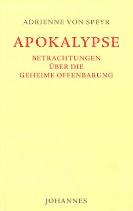 Cover: 9783894112486 | Apokalypse | Betrachtungen über die geheime Offenbarung | Speyr | Buch