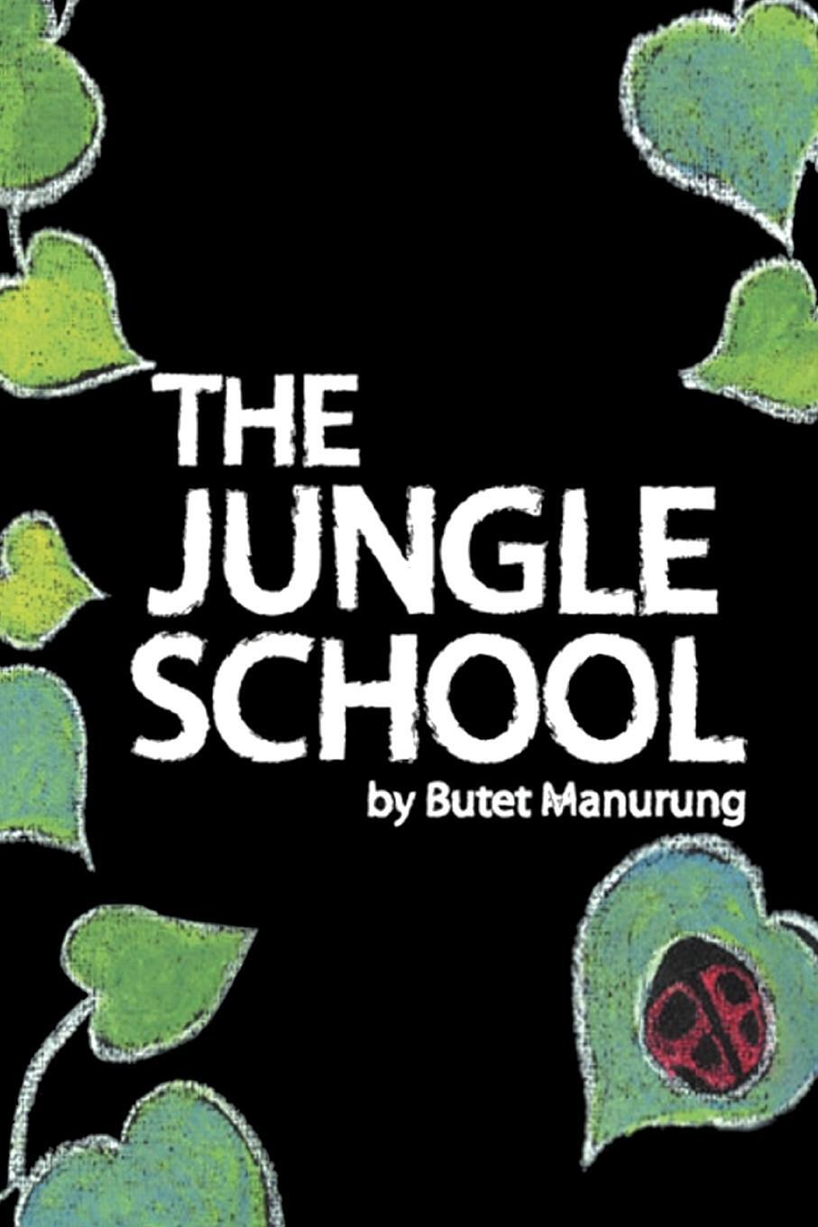 Cover: 9781469166346 | The Jungle School | Butet Manurung | Taschenbuch | Paperback | 2012