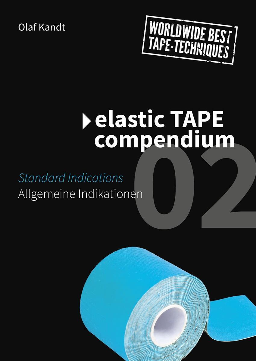 Cover: 9783981938029 | Elastic Tape Compendium 02 | Olaf Kandt | Taschenbuch | Deutsch | 2018