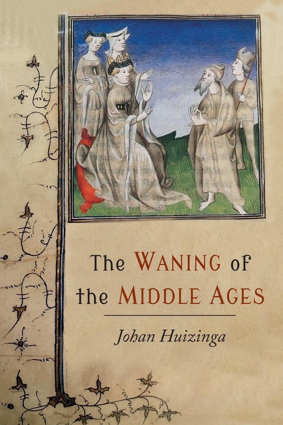 Cover: 9781614279433 | The Waning of the Middle Ages | Johan Huizinga | Taschenbuch | 2016