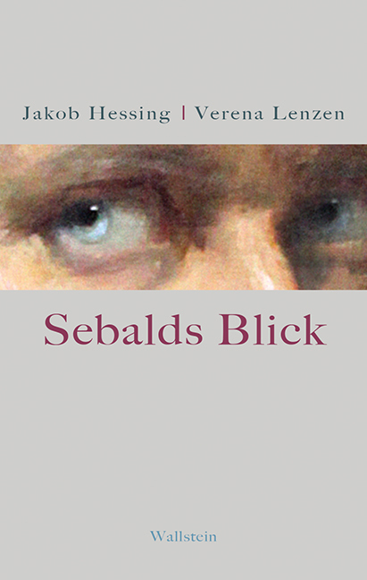 Cover: 9783835317512 | Sebalds Blick | Jakob Hessing (u. a.) | Buch | 264 S. | Deutsch | 2015