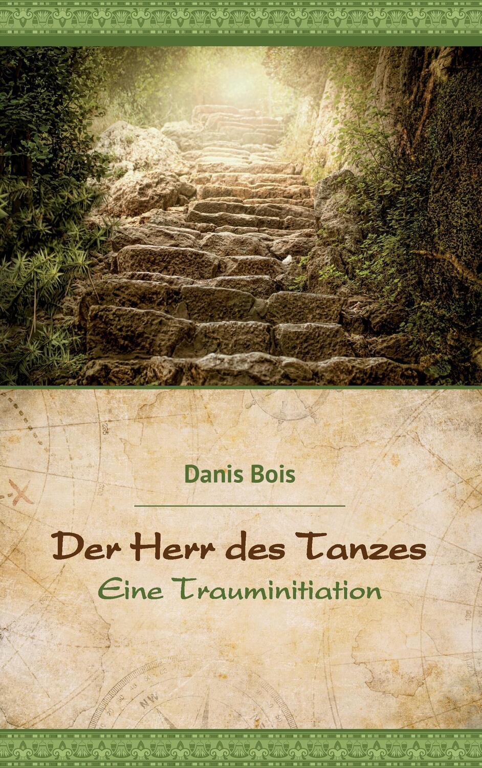 Cover: 9783741225895 | Der Herr des Tanzes | Eine Trauminitiation | Danis Bois | Taschenbuch