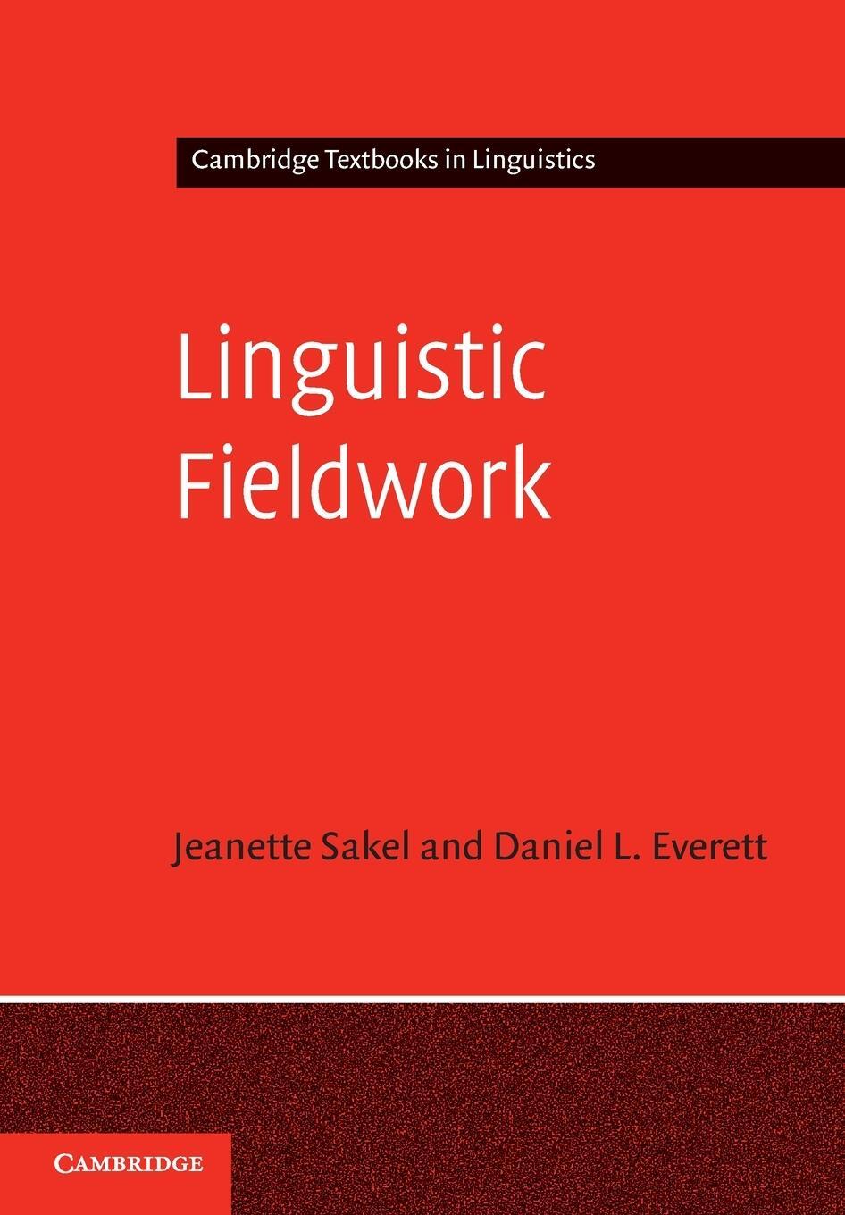 Cover: 9780521545983 | Linguistic Fieldwork | Jeanette Sakel (u. a.) | Taschenbuch | Englisch