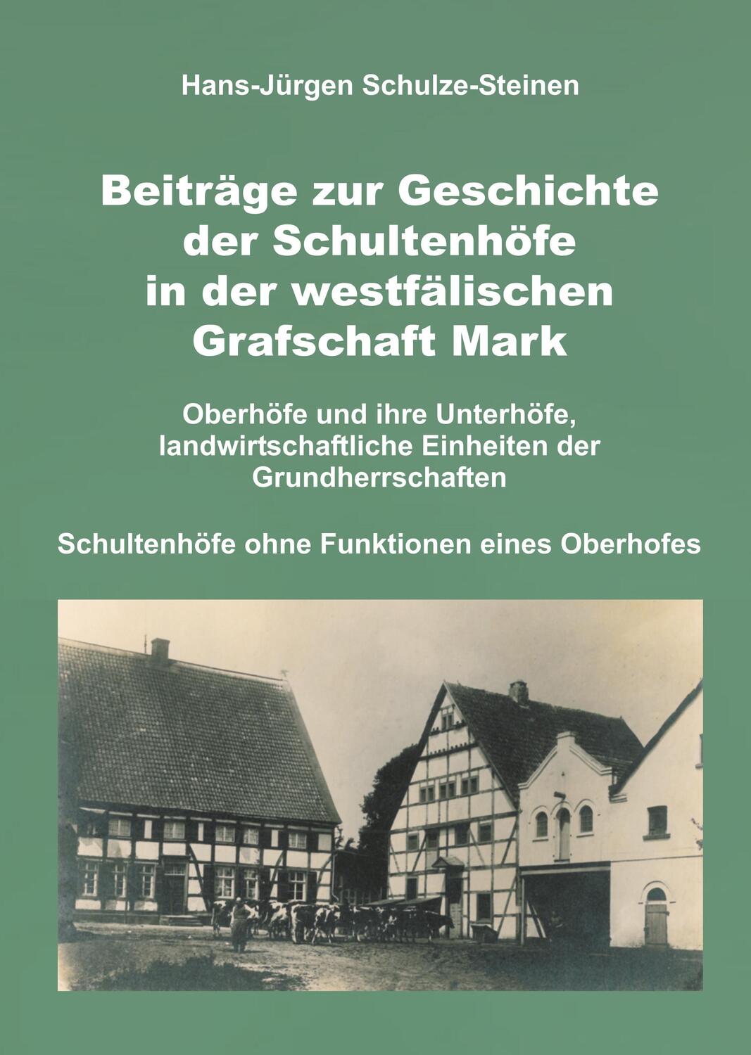Cover: 9783746943220 | Beiträge zur Geschichte der Schultenhöfe in der westfälischen...
