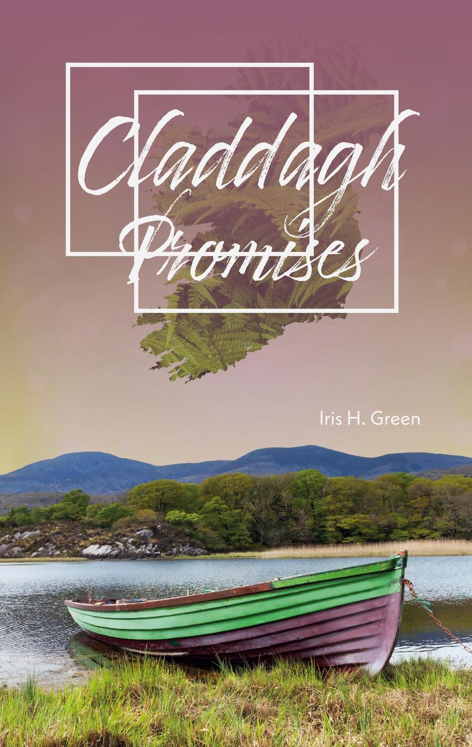 Cover: 9783347093379 | Claddagh - Promises | Iris H. Green | Taschenbuch | Paperback | 2020