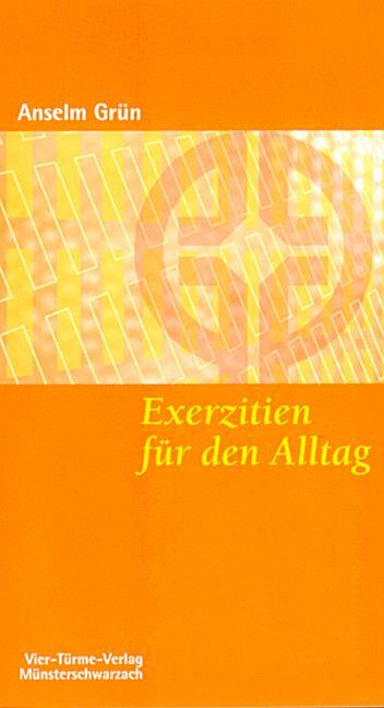 Cover: 9783878686064 | Exerzitien für den Alltag | Meditationen, Anleitung zur Übung | Grün