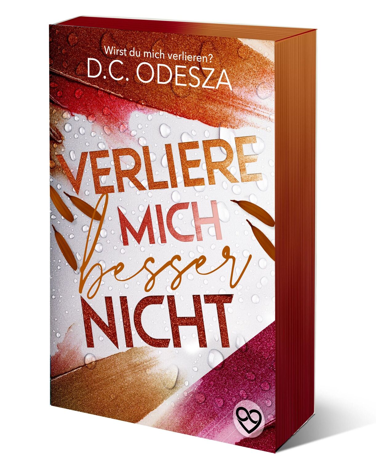 Cover: 9783949539152 | Verliere mich besser nicht | Limitierte Sonderausgabe | D. C. Odesza