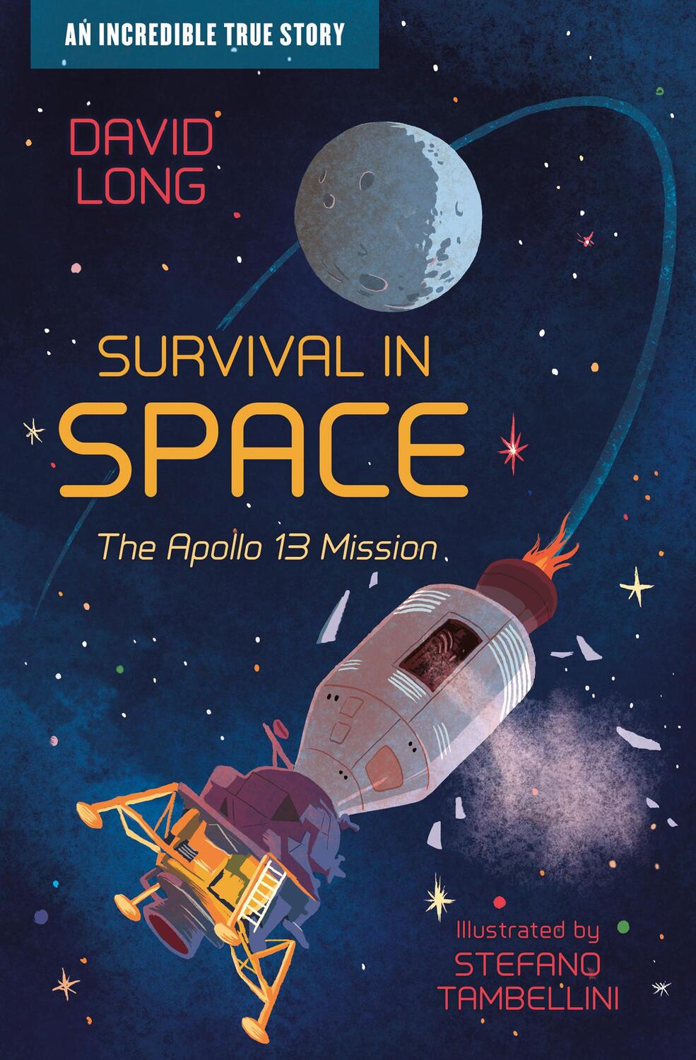 Cover: 9781781129388 | Survival in Space | The Apollo 13 Mission | David Long | Taschenbuch