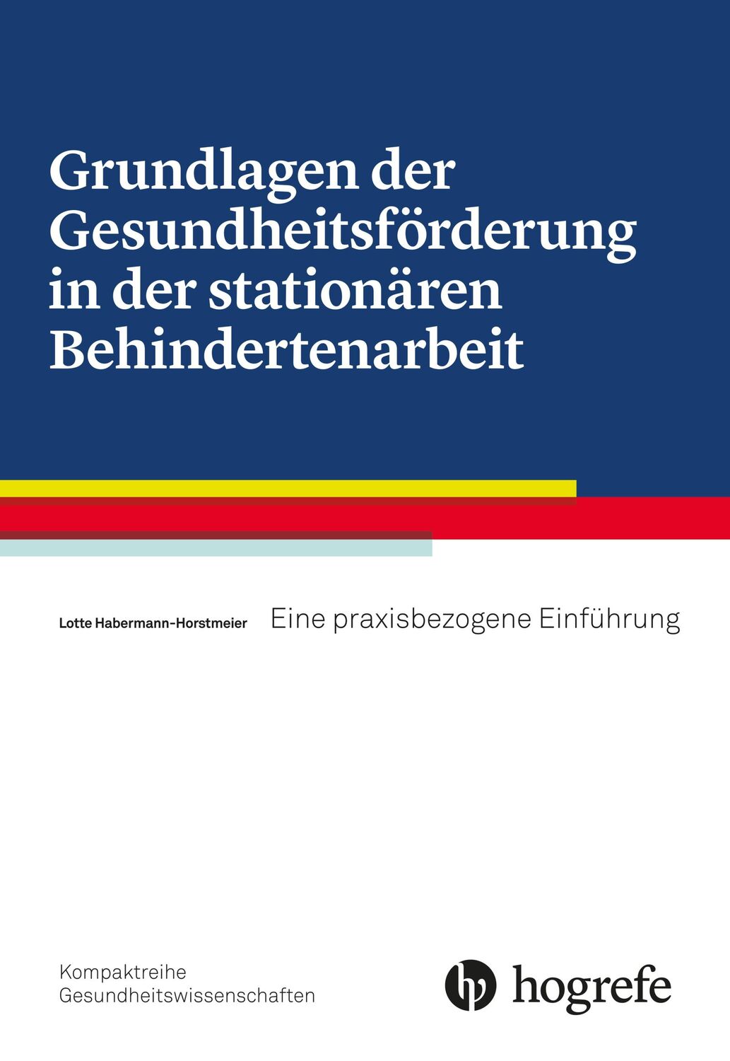 Cover: 9783456858364 | Grundlagen der Gesundheitsförderung in der stationären...