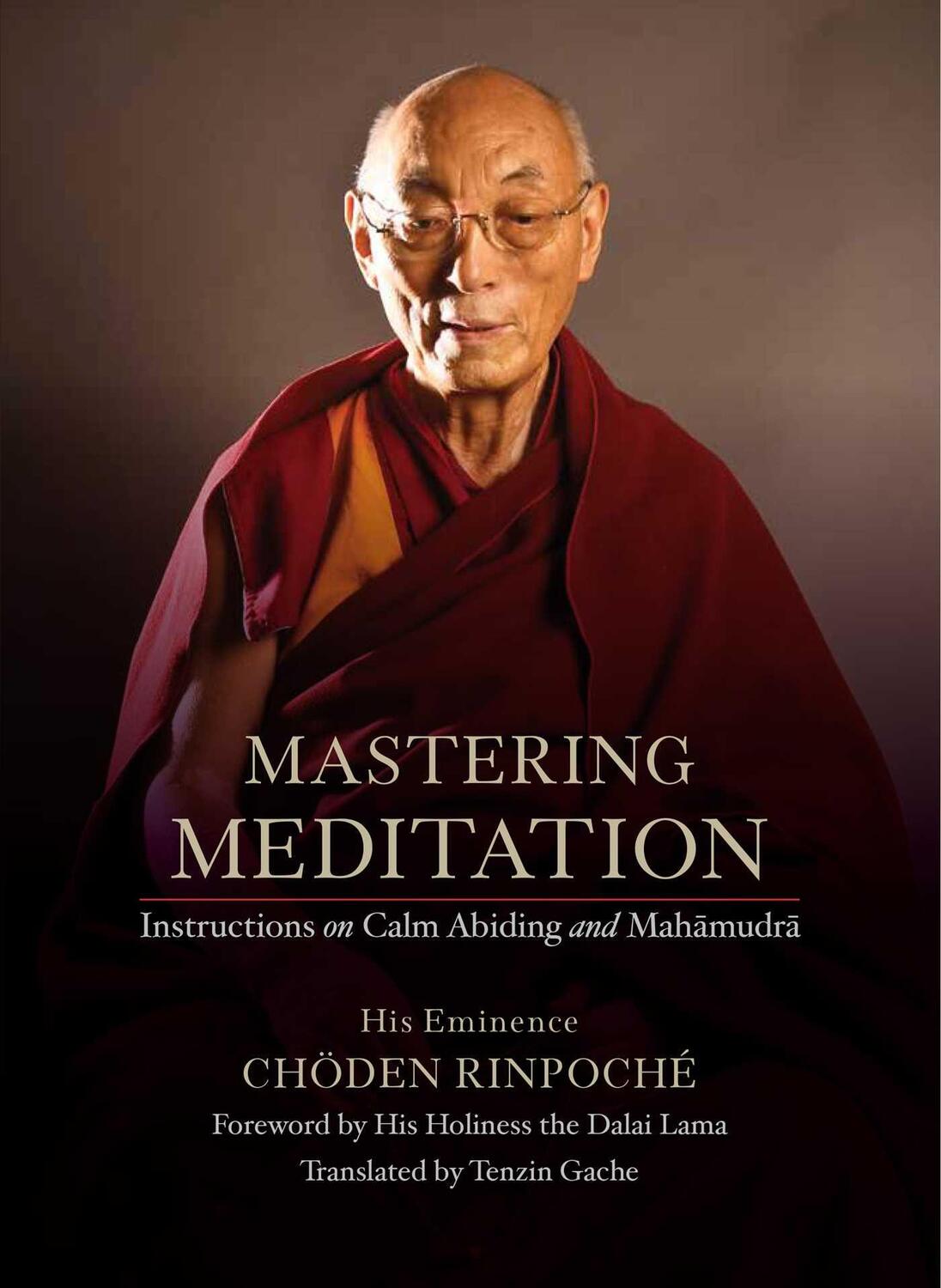Cover: 9781614296188 | Mastering Meditation: Instructions on Calm Abiding and Mahamudra