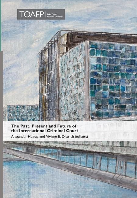 Cover: 9788283481730 | The Past, Present and Future of the International Criminal Court