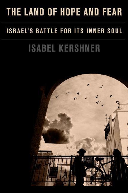 Cover: 9781101946763 | The Land of Hope and Fear | Israel's Battle for Its Inner Soul | Buch