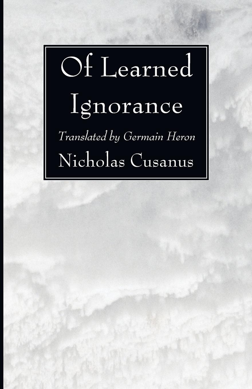 Cover: 9781556354496 | Of Learned Ignorance | Nicholas Cusanus | Taschenbuch | Paperback