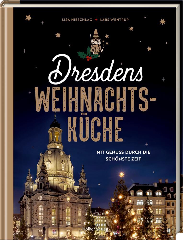 Cover: 9783881172592 | Dresdens Weihnachtsküche | Mit Genuss durch die schönste Zeit | Buch