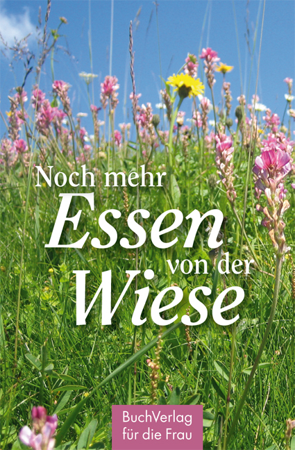 Cover: 9783897984509 | Noch mehr Essen von der Wiese | Carola Ruff | Buch | Deutsch | 2014