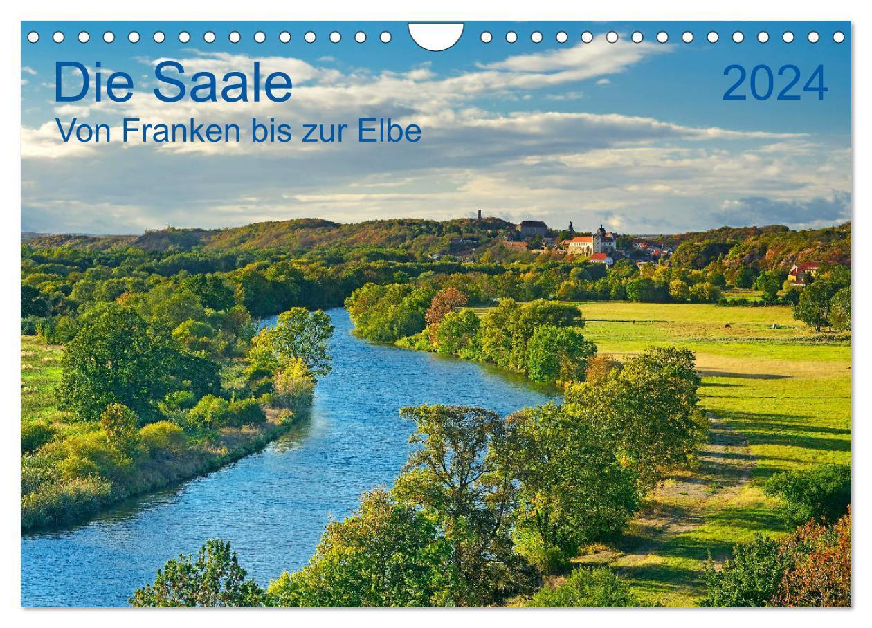 Cover: 9783675858138 | Die Saale Von Franken zur Elbe (Wandkalender 2024 DIN A4 quer),...