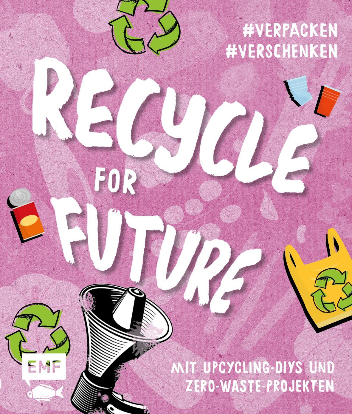 Cover: 9783745904253 | Recycle for Future - Nachhaltig dekorieren und aufbewahren: Der...