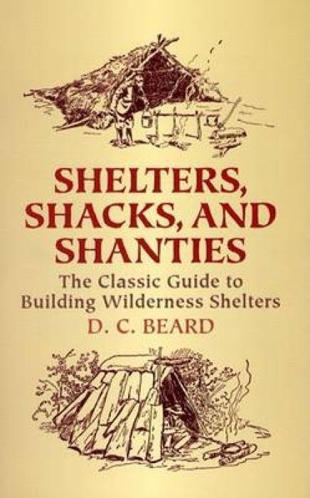 Cover: 9780486437477 | Shelters, Shacks, and Shanties: The Classic Guide to Building...