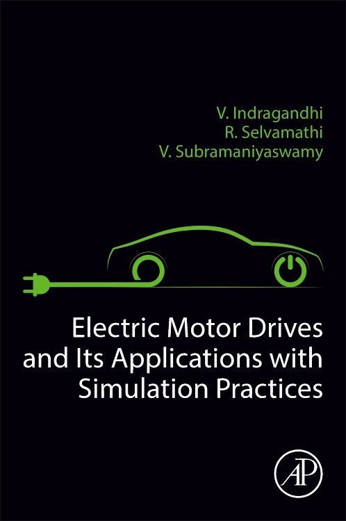 Cover: 9780323911627 | Electric Motor Drives and their Applications with Simulation Practices