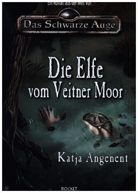 Cover: 9783946502593 | Das Schwarze Auge, Die Elfe vom Veitner Moor | Katja Angenent | Buch