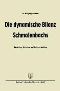 Cover: 9783663126775 | Die dynamische Bilanz Schmalenbachs | Wolfgang Lehmann | Taschenbuch