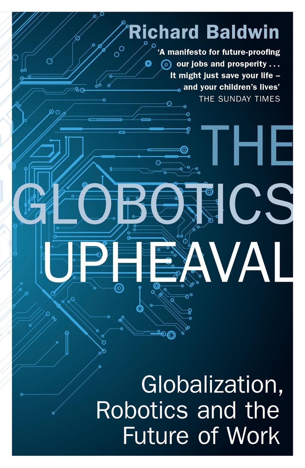 Cover: 9781474609036 | The Globotics Upheaval | Richard Baldwin | Taschenbuch | Englisch